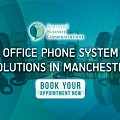 Based In Manchester? Switch Your Phone System Today...