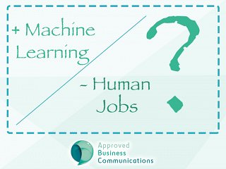 Machine Learning is likely to reshape the job market in the future.