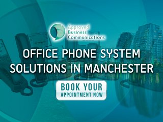 Based In Manchester? Switch Your Phone System Today...